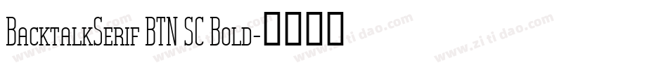 BacktalkSerif BTN SC Bold字体转换